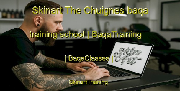 Skinart The Chuignes baqa training school | BaqaTraining | BaqaClasses | SkinartTraining-France